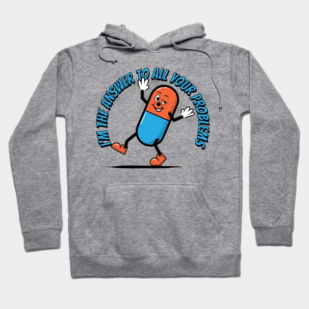 I'm The Answer To All Your Problems Hoodie by McNutt